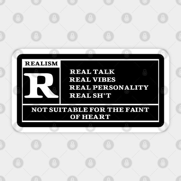 Rated R for Realism Black/White Sticker by JulzD4W